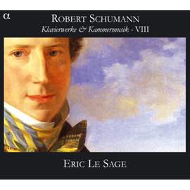 Schumann - Piano Works & Chamber Music VIII