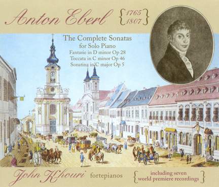 Anton Eberl: The Complete Sonatas for Solo Piano