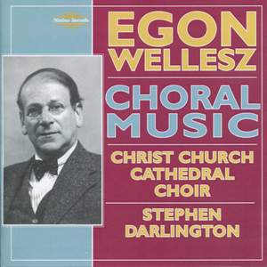 Egon Wellesz - Choral Music