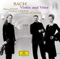 Bach - Violin & Voice - Arias and Duets with Violino Obligato