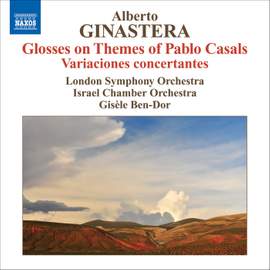 Ginastera - Glosses on Themes of Pablo Casals