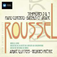 Roussel - Symphonies, Piano Concerto & Bacchus et Ariane