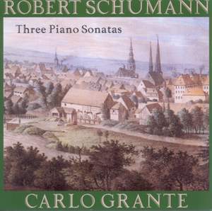 Robert Schumann: Three Piano Sonatas