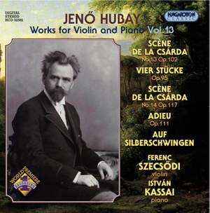 Hubay - Works for Violin & Piano Vol. 13