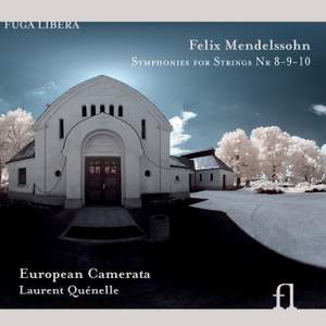 Mendelssohn - Symphonies for Strings Nos. 8-10