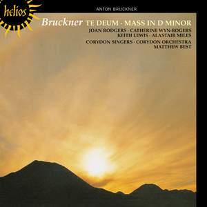 Bruckner - Mass in D minor & Te Deum