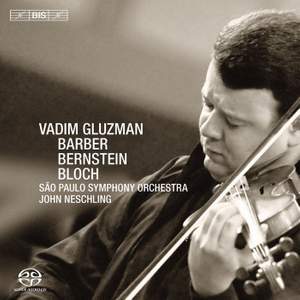 Vadim Gluzman plays Barber, Bernstein & Bloch