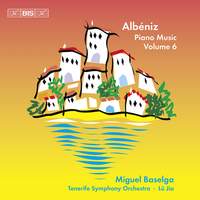 Albéniz - Complete Piano Music, Volume 6