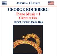 George Rochberg: Piano Music Volume 1