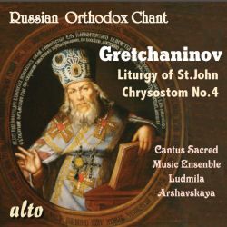 Grechaninov: Liturgy of St. John Chrysostom No. 4