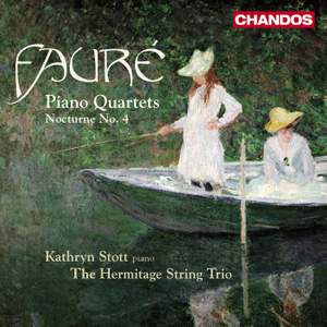 Fauré - Piano Quartets Nos. 1 & 2