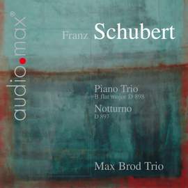 Schubert - Piano Trio No. 1 & Notturno