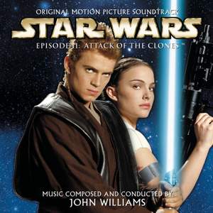 Williams, John: Star Wars Episode II: Attack of the Clones