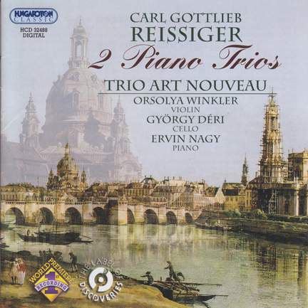 Carl Reissiger: Two Piano Trios