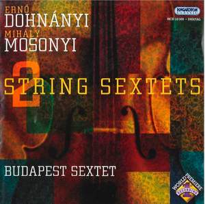 Dohnanyi & Mosonyi - String Sextets