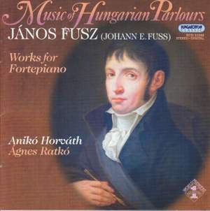 Music of Hungarian Parlours: Works for Fortepiano