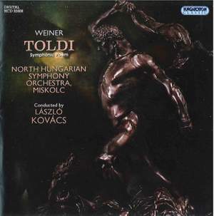 Weiner, Leó: Toldi - Symphonic Poem, Op. 43