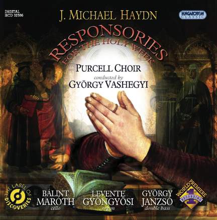 J. Michael Haydn: Responsories For The Holy Week