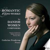 Romantic Piano Works by Danish Women