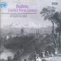 Brahms: Clarinet Trios & Sonatas