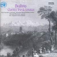 Brahms: Clarinet Trios & Sonatas