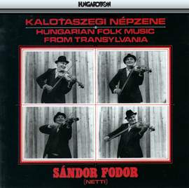 Fodor, Sandor And His Friends - Hungarian Folk Music from Transylvania