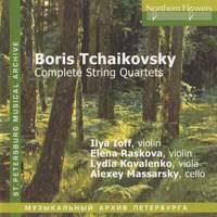 Boris Tchaikovsky: Complete String Quartets
