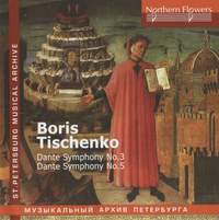 Tishchenko: Dante Symphonies Nos. 3 & 5