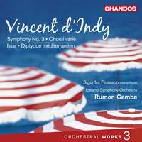Vincent d’Indy - Orchestral Works Volume 3