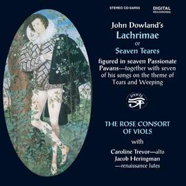 John Dowland’s Lachrimae or Seaven Teares