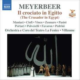 Meyerbeer: Il crociato in Egitto