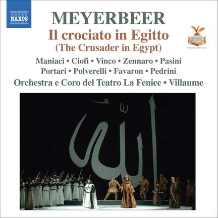 Meyerbeer: Il crociato in Egitto