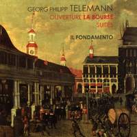 Telemann - Overture La Bourse & Suites