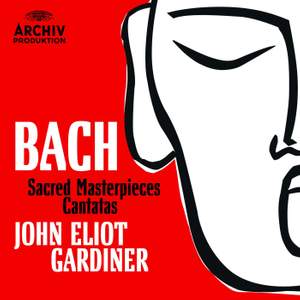 Bach - Cantatas and Sacred Masterpieces