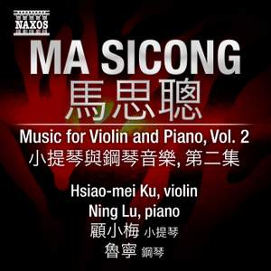 Ma SiCong - Music for Violin and Piano Volume 2