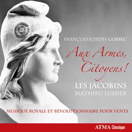 Gossec - Aux Armes, Citizens!