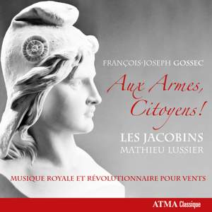 Gossec - Aux Armes, Citizens!