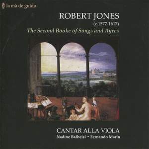 Jones, Robert: The Second Booke of Songs and Ayres