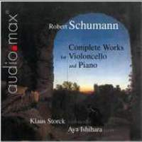 Schumann - Complete Works for Violoncello and Piano
