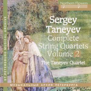 Taneyev: String Quartets Vol. 2