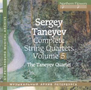 Taneyev: String Quartets Vol. 5