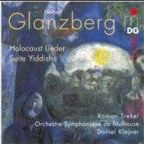 Glanzberg - Holocaust Lieder & Suite Yiddish