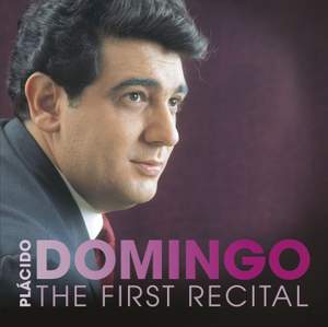 Placido Domingo - The First Recital
