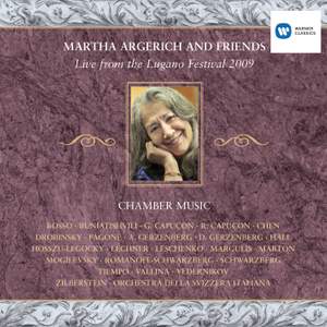 Martha Argerich & Friends: Live from the Lugano Festival 2009