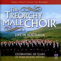 The Treorchy Male Choir - Live in Australia
