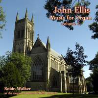 John Ellis Organ Music - Volume 2