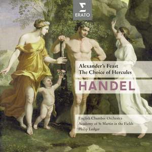 Handel: Alexander's Feast & The Choice of Hercules