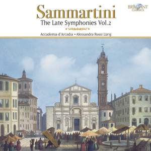 Sammartini - The Late Symphonies Volume 2