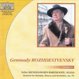 Mendelssohn: Elijah, Op. 70
