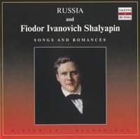 Russia and Fiodor Ivanovich Shalyapin: Songs and Romances